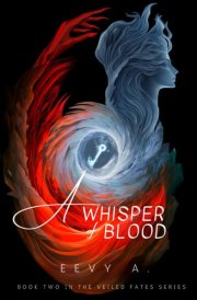 A Whisper of Blood (The Veiled Fates Series) cover image