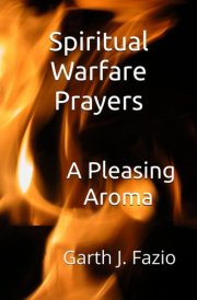 Spiritual Warfare Prayers: A Pleasing Aroma cover image