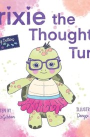 Trixie the Thoughtful Turtle cover image