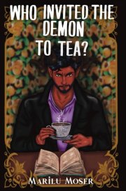 Who Invited The Demon To Tea? cover image