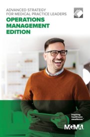 Advanced Strategy for Medical Practice Leaders Operations Management Edition cover image