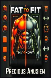Fat to Fit The 2-Week Body Transformation Plan for Men cover image