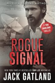 Rogue Signal: A Gripping Spy Thriller (Tom Marlowe Spy Thrillers) cover image