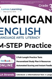 Michigan Student Test of Educational Progress Test Prep: Grade 3 English Language Arts Literacy (ELA) Practice Workbook and Full-length Online Assessments: M-STEP Study Guide cover image