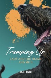 Tramping Up: Lady and the Tramp and Me II cover image
