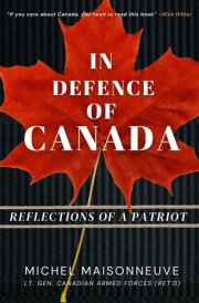 In Defence of Canada Reflections of a Patriot cover image