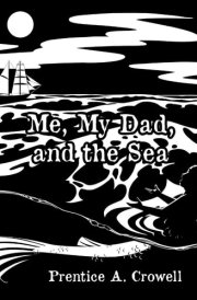 Me, My Dad, and the Sea cover image