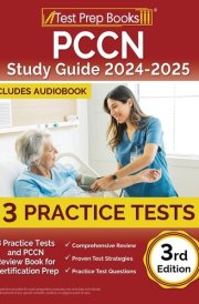 PCCN Study Guide 2025-2026 3 Practice Tests and PCCN Review Book for Certification Prep [3rd Edition] cover image