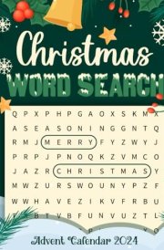 Advent Calendar 2024: Christmas Word Search: 24 Festive Puzzles and Coloring Pages for Adult Men and Women to Enjoy This Holiday Season cover image