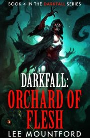 Darkfall: Orchard of Flesh cover image
