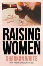 Raising Women An Interactive Novel cover image