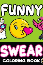 Funny Swear Coloring Book 3: Bold and Easy Cussing Art for Adults (Sweary Funny Gifts) cover image