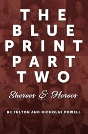 The Blueprint Part Two Sheroes & Heroes cover image