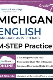 Michigan Student Test of Educational Progress Test Prep: Grade 7 English Language Arts Literacy (ELA) Practice Workbook and Full-length Online Assessments: M-STEP Study Guide cover image