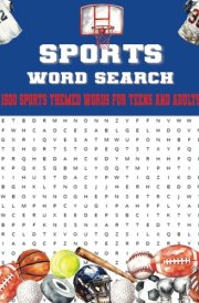 Sports Word Search: 1500 Sports Themed Word Search Puzzle Book for Teens and Adults cover image