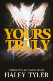 Yours Truly: A Forbidden Student/Professor Age Gap Dark College Romance: Groveton College cover image