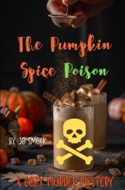 The Pumpkin Spice Poison A Cozy Murder Mystery cover image