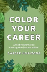 Color Your Career: A Positive Affirmation Coloring Book | Second Edition cover image