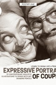 Learn to Draw Like a Professional. Expressive Portraits of Couples: 57 Contemporary Realistic Illustrations to Shade with Art Drawing Pencils (Draw Like a Pro) cover image