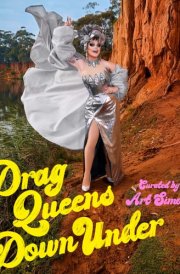 Drag Queens Down Under Australia's Drag Superstars in Glorious Technicolour cover image