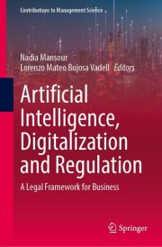 Artificial Intelligence, Digitalization and Regulation A Legal Framework for Business cover image