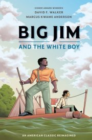 Big Jim and the White Boy An American Classic Reimagined cover image