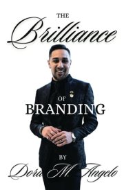 The Brilliance of Branding, Unlocking the Power of Brand Brilliance Strategies for Business and Personal Success cover image