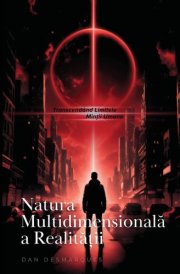 Natura Multidimensională a Realității Transcendând Limitele Minții Umane cover image