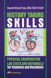 History Taking Skills Physical Examination Labs Test and Referral for Students and Residents cover image