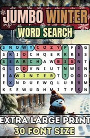 Jumbo Winter Word Search For Seniors & Adults: Extra Large Print Winter Word Search Book | Anti-Eye Strain, Big 30 Font Size With 50 Puzzles And Over ... Puzzle Through the Year One Season at a Time) cover image