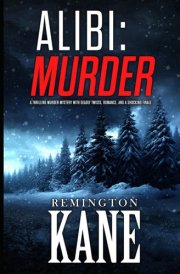 Alibi: Murder: A thrilling murder mystery with deadly twists, romance, and a shocking finale (Bad Intentions) cover image