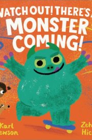 Watch Out! There's a Monster Coming! cover image
