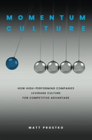Momentum Culture How High Performing Companies Leverage Culture for Competitive Advantage cover image