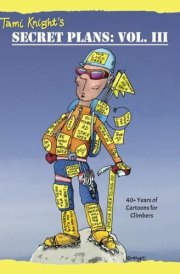 Secret Plans 40+ Years of Cartoons for Climbers cover image