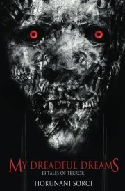 My Dreadful Dreams - 13 Tales of Terror cover image