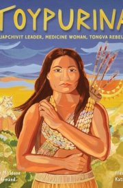 Toypurina Japchivit Leader, Medicine Woman, Tongva Rebel cover image