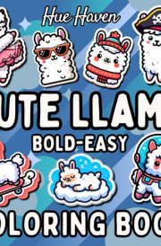Cute Llama: Bold and Easy Coloring Book for Kids and Adults Simple Stress Relief Cute Llamas Designs. cover image
