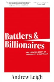 Battlers and Billionaires The Updated Story of Inequality in Australia cover image