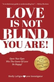 Love Is Not Blind - You Are Open Your Eyes - Win the Game of Love - Be Happy cover image