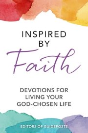 Inspired by Faith Devotions for Living Your God-Chosen Life cover image