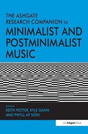 The Ashgate Research Companion to Minimalist and Postminimalist Music cover image