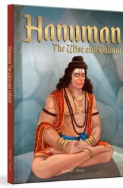 Hanuman - The Wise and Valiant cover image