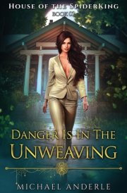 Danger is in the Unweaving cover image