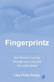 Fingerprintz One Woman's Journey Through Loss, Love, and Very Little Babies cover image