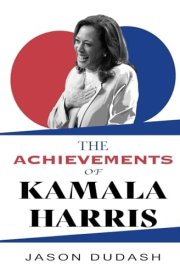 The Achievements of Kamala Harris cover image