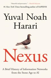Nexus A Brief History of Information Networks from the Stone Age to AI cover image