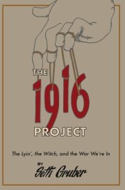 The 1916 Project The Lyin', The Witch and the War We're In cover image