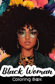 Black Women Coloring Book: 50 Coloring Pages of Beautiful Black Women for Adults: African American Women Portraits cover image