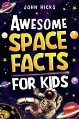 Awesome Space Facts for Kids cover image