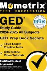 GED Study Guide 2025-2026 All Subjects - 3 Full-Length Practice Tests, 300+ Online Video Tutorials, GED Prep Book Secrets [Certified Content Alignment] cover image